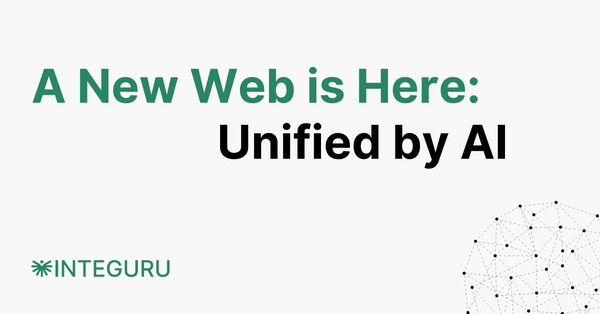 A New Web is Here: Unified by AI